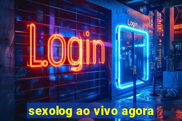 sexolog ao vivo agora